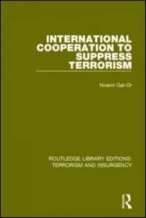 Image of International cooperation to suppress terrorism by Noemi Gal-Or