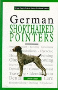 Image of A New Owners Guide to German Shorthaired Pointers by Joan S Tabor Book