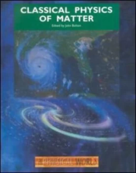 Image of Classical Physics of Matter by J Bolton Paperback