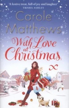 Image of With Love at Christmas by Carole Matthews Hardback