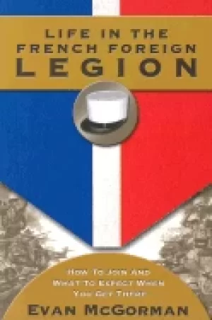 Image of life in the french foreign legion how to join and what to expect when you g