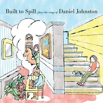 image of Built To Spill - Built to Spill Plays the Songs of Daniel Johnston Vinyl