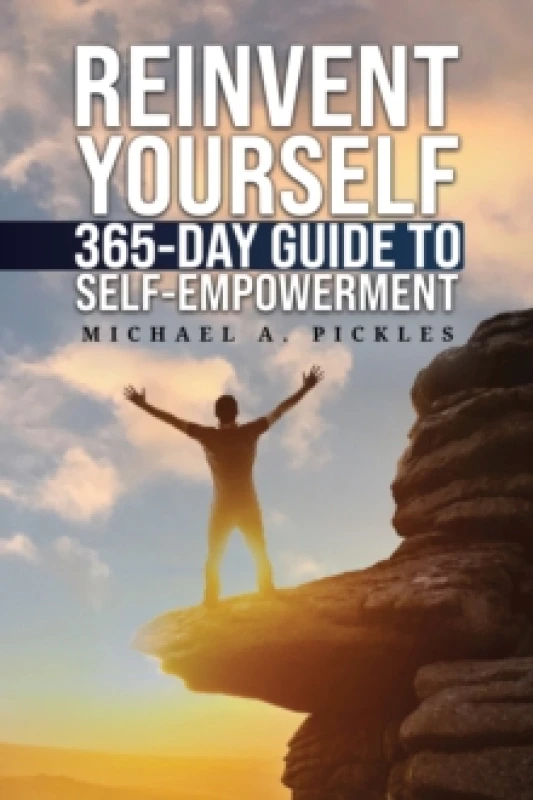 Image of Reinvent Yourself. Paperback. By Michael A Pickles Books