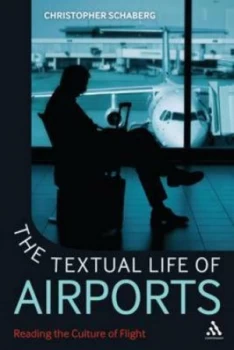 Image of The Textual Life of Airports Hardback