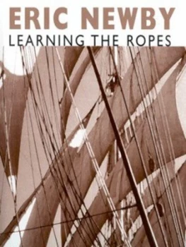 Image of Learning the Ropes by Eric Newby Hardback