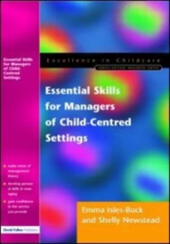 Image of Essential Skills for Managers of Child-Centred Settings by Shelly Newstead Paperback