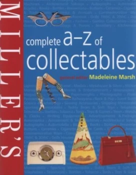 Image of Millers Complete A-Z of Collectables by Madeleine Marsh Hardback