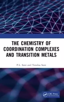 Image of The Chemistry of Coordination Complexes and Transition Metals