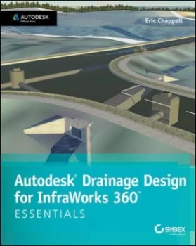 Image of Autodesk Drainage Design for Infraworks 360 by Eric Chappell Book