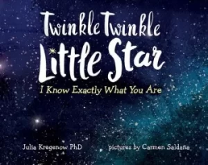 Image of Twinkle twinkle little star I know exactly what you are by Julia Kregenow