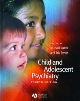 Image of Child and Adolescent Psychiatry by Sir Michael Rutter Hardback