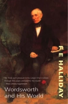 Image of Wordsworth and His World by F.E Halliday Paperback