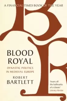 Image of Blood Royal : Dynastic Politics in Medieval Europe
