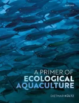 Image of A Primer of Ecological Aquaculture by Dietmar Kultz