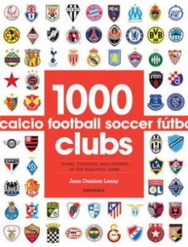 Image of 1000 Football Clubs by Jean Damien Lesay Book