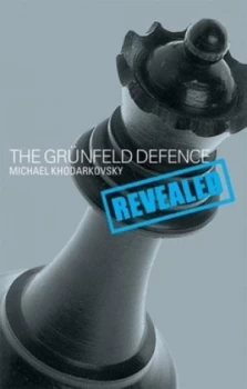 Image of The Grnfeld Defence Revealed by Michael Khodarkovsky Book