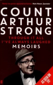 Image of Through It All Ive Always Laughed by Count Arthur Strong Book