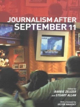 Image of Journalism After September 11 by Barbie Zelizer Paperback