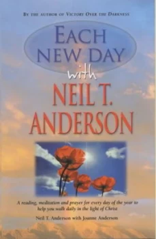 Image of Each New Day with Neil T. Anderson by Neil T Anderson Book