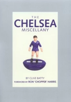 Image of The Chelsea Miscellany by Clive Batty Hardback