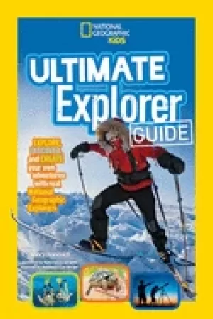 Image of ultimate explorer guide explore discover and create your own adventures wi