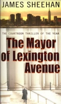 Image of The Mayor of Lexington Avenue by James Sheehan Book