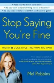 Image of Stop Saying Youre Fine by Mel Robbins Paperback