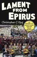 Image of lament from epirus an odyssey into europes oldest surviving folk music