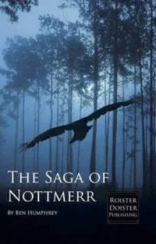 Image of The Saga of Nottmerr by Ben Humphrey Paperback