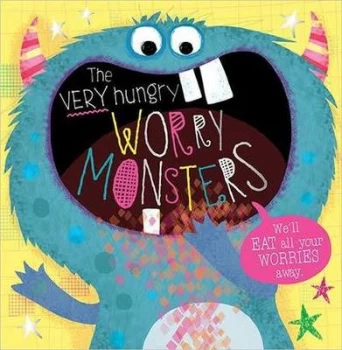 Image of The very hungry worry monsters by Rosie Greening