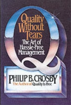 Image of Quality Without Tears by Philip B Crosby Book
