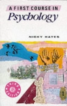 Image of A First Course in Psychology by Nicky Hayes Paperback