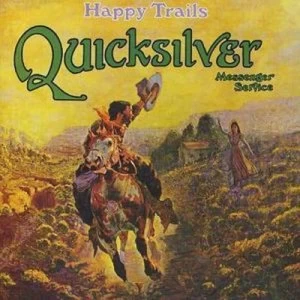 image of Happy Trails by Quicksilver Messenger Service CD Album