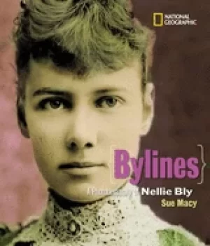 Image of bylines a photobiography of nellie bly