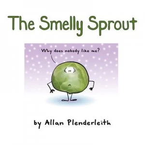 Image of The Smelly Sprout by Allan Plenderleith Book