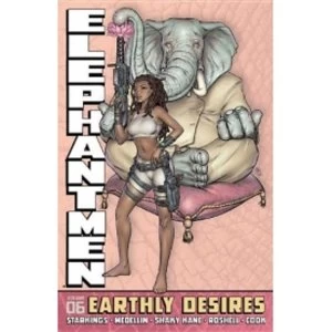 Image of Elephantmen Volume 6: Earthly Desires HC