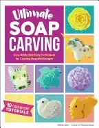 Image of ultimate soap carving easy oddly satisfying techniques for creating beautif