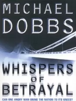 Image of Whispers of betrayal - Michael Dobbs - Paperback - Used