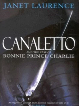 Image of Canaletto and the Case of Bonnie Prince Charlie by Janet Laurence Hardback