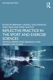 Image of Reflective Practice in the Sport and Exercise Sciences Critical Perspectives Pedagogy and Applied Case Studies