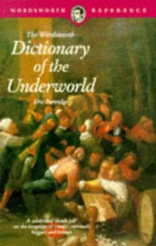 Image of The Wordsworth Dictionary of the Underworld by Eric Partridge Book