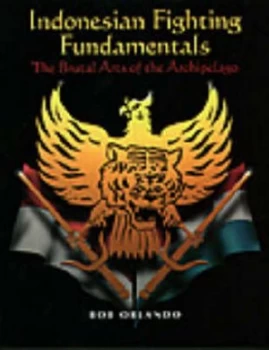 Image of Indonesian Fighting Fundamentals by Bob Orlando Book