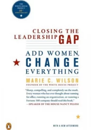 Image of Closing the leadership gap by Marie Wilson