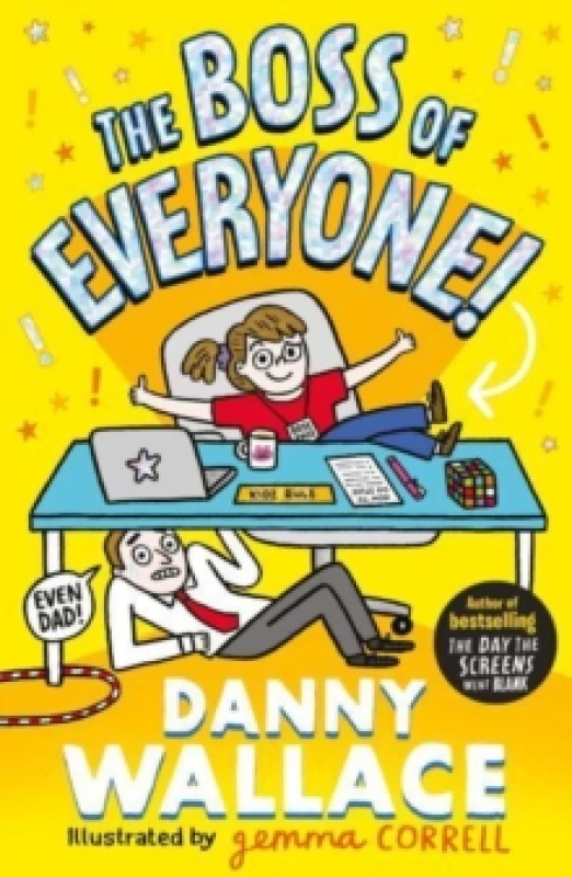 Image of The Boss of Everyone : The brand-new comedy adventure from the author of The Day the Screens Went Blank Paperback / softback