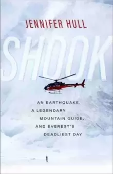 Image of Shook : An Earthquake, a Legendary Mountain Guide, and Everest's Deadliest Day