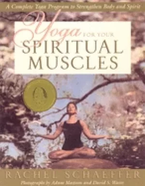 Image of yoga for your spiritual muscles a complete yoga program to strengthen body