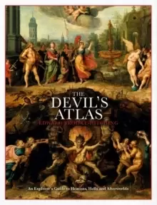 Image of The Devil's Atlas : An Explorer's Guide to Heavens, Hells and Afterworlds