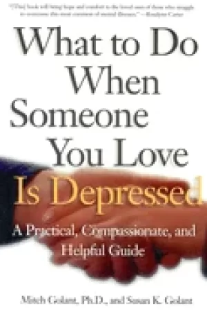 Image of what to do when someone you love is depressed a practical compassionate and