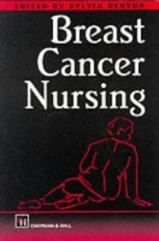 Image of Breast Cancer Nursing by Sylvia Denton Book