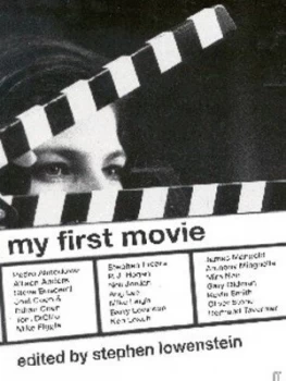 Image of My First Movie by Stephen Lowenstein Paperback